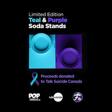 Load image into Gallery viewer, Limited Edition Teal & Purple Soda Stands (Pair) - TalkSuicide.ca