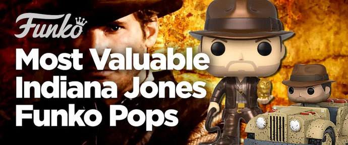 Most Valuable Indiana Jones Funko Pops