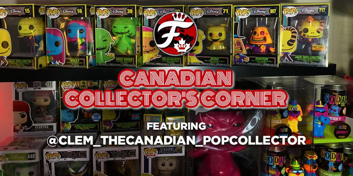 @Clem_TheCanadian_PopCollector: Canadian Collector's Corner