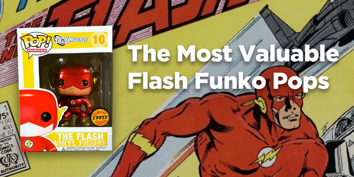 The Most Valuable Flash Funko Pops!