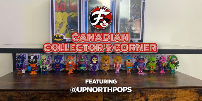 UpNorthPops: Canadian Collector's Corner